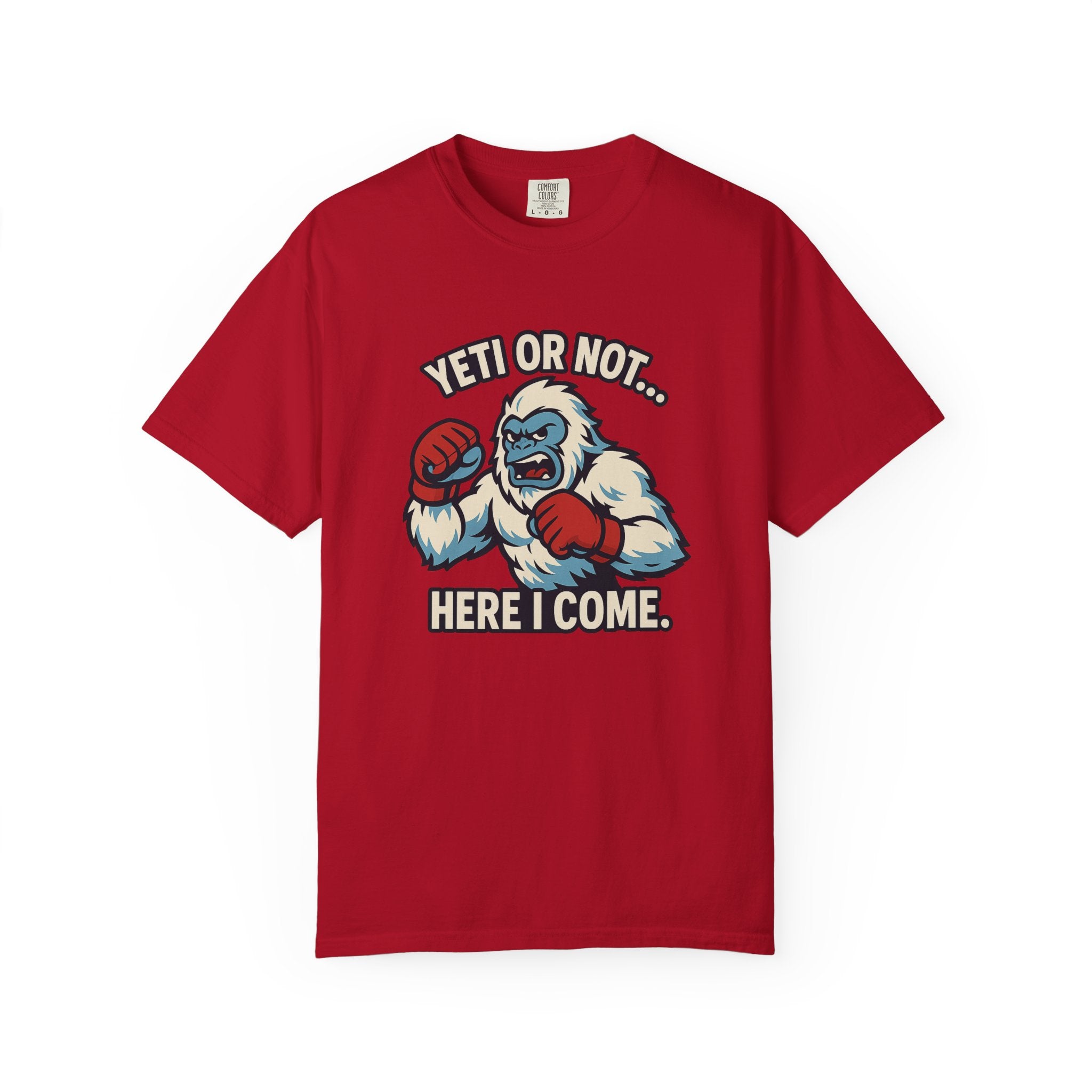 MMA Graphic Tee - Yeti or Not... Here I Come Unisex T-shirt